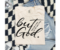 SINGLE COLOR SCREEN PRINT - BUT GOD