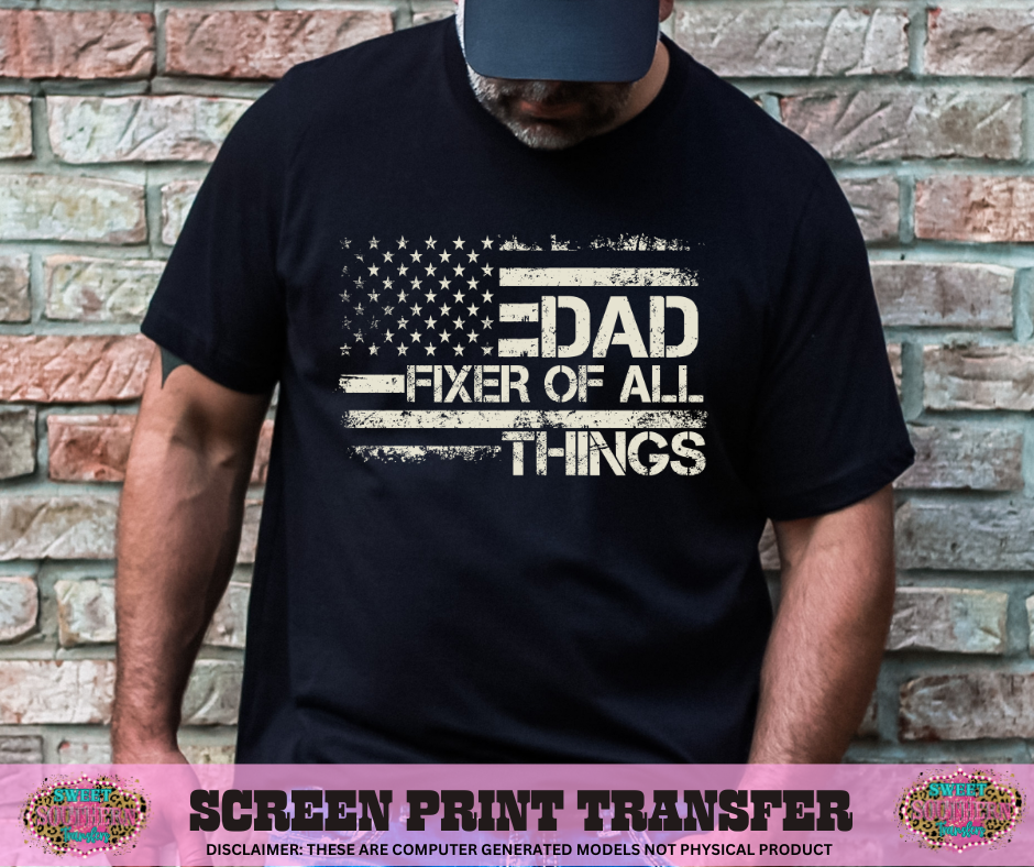 SINGLE COLOR SCREEN PRINT - DAD FIXER OF THINGS