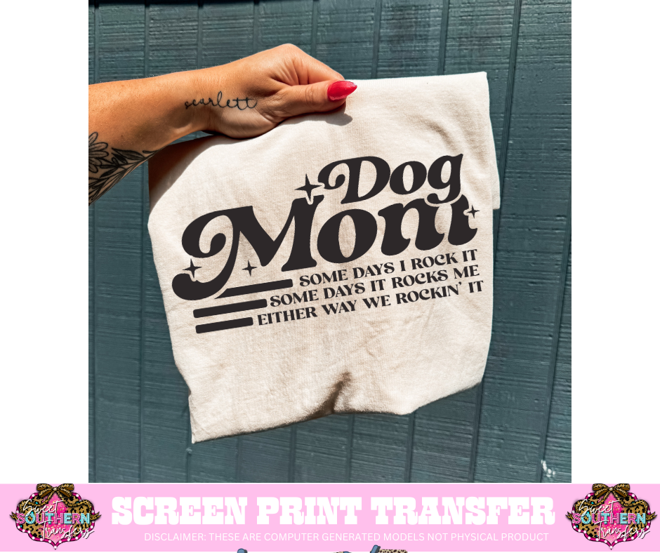 SINGLE COLOR SCREEN PRINT - DOG MOM