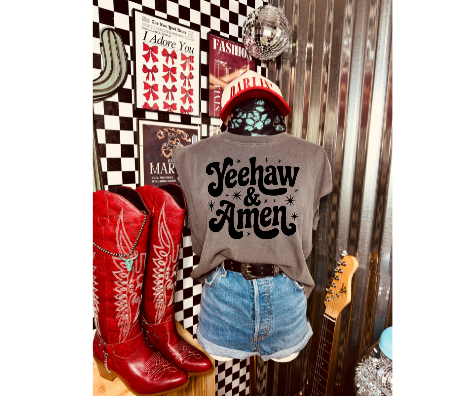 SINGLE COLOR SCREEN PRINT - YEEHAW AND AMEN