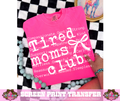 SINGLE COLOR SCREEN PRINT - TIRED MOMS CLUB BOW