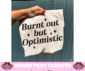 SINGLE COLOR SCREEN PRINT - BURNT OUT