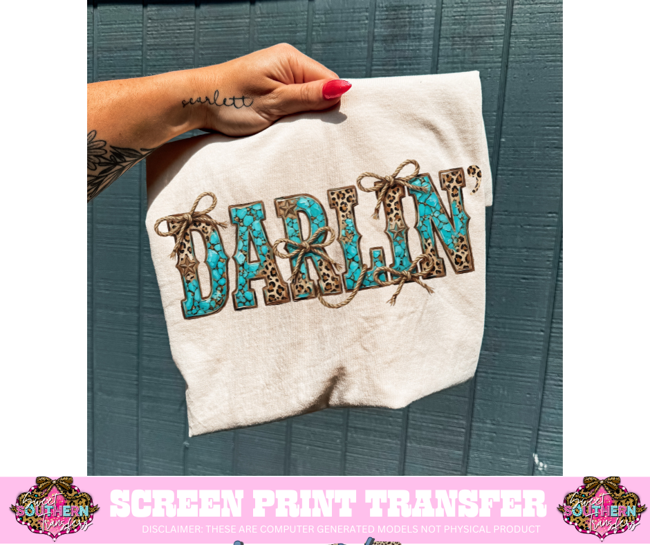 FULL COLOR SCREEN PRINT - DARLIN' TEAL