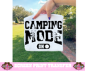 SINGLE COLOR SCREEN PRINT - CAMPING MODE ON