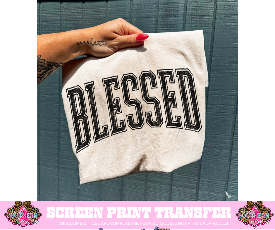 SINGLE COLOR SCREEN PRINT - BLESSED DISTRESSED