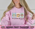 FULL COLOR SCREEN PRINT - THE GREATEST GIFT OF ALL