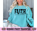 SINGLE COLOR SCREEN PRINT - FAITH CAN MOVE