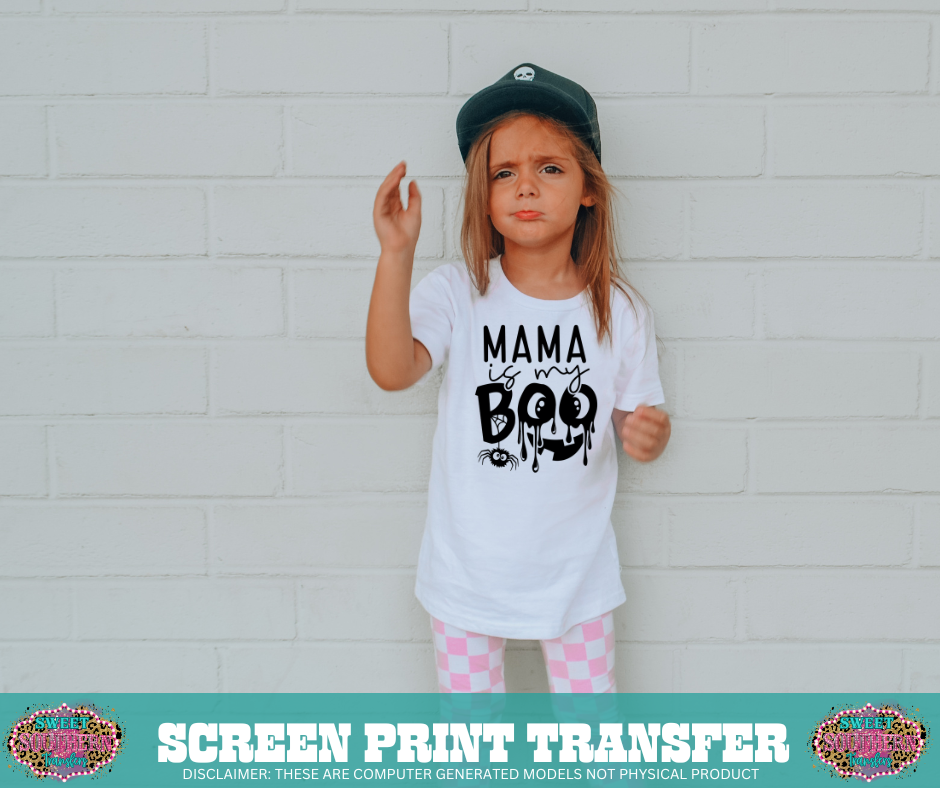 SINGLE COLOR SCREEN PRINT - MAMA IS MY BOO