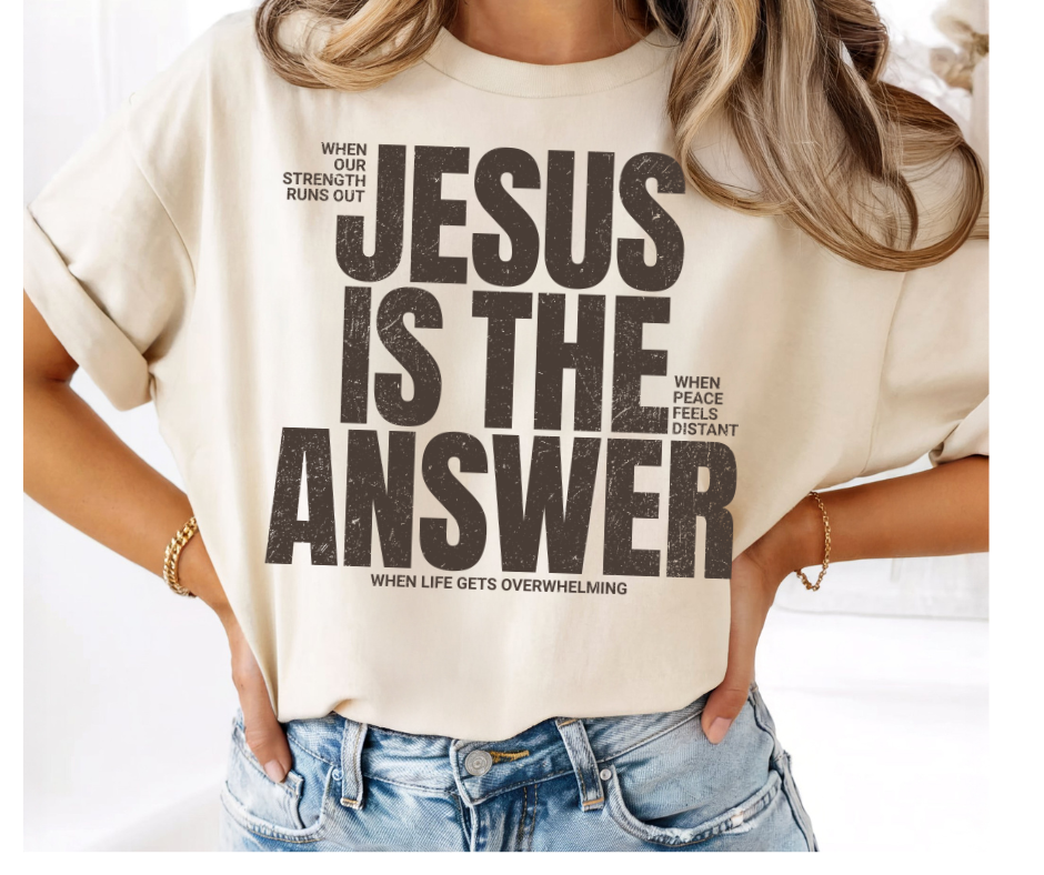 SINGLE COLOR SCREEN PRINT -  JESUS IS THE ANSWER