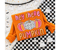 FULL COLOR SCREEN PRINT - HEY THERE PUMPKIN