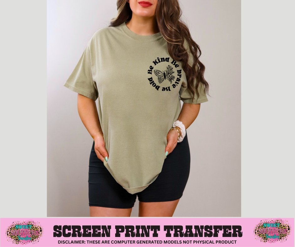 SINGLE COLOR SCREEN PRINT - BE BOLD