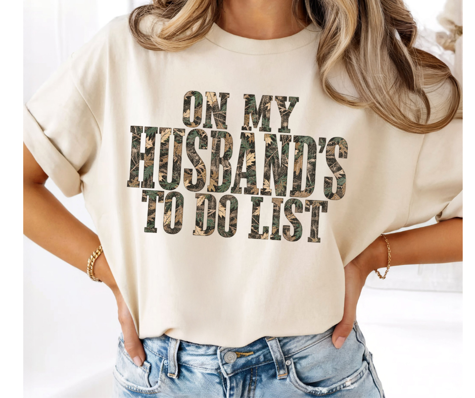 FULL COLOR SCREEN PRINT - ON MY HUSBAND'S TO DO LIST