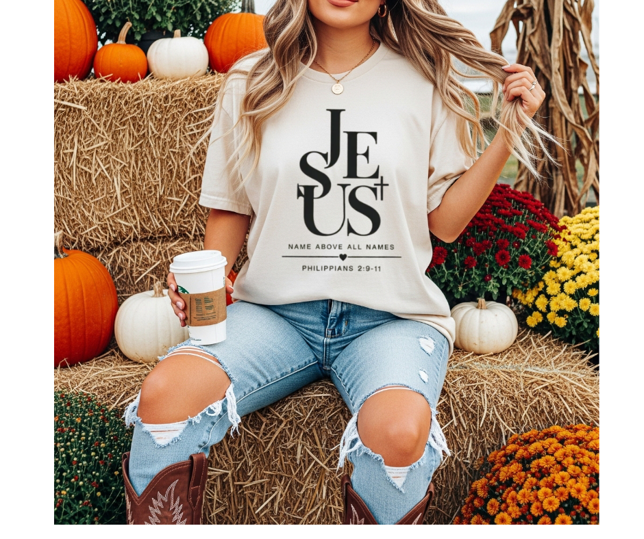 SINGLE COLOR SCREEN PRINT - JESUS NAME ABOVE ALL NAMES