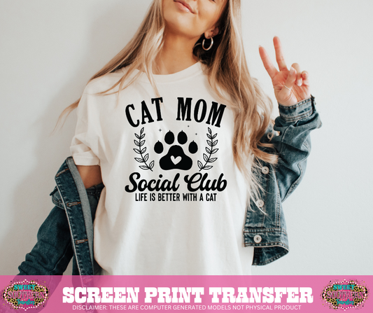 SINGLE COLOR SCREEN PRINT   - CAT MOM SOCIAL CLUB