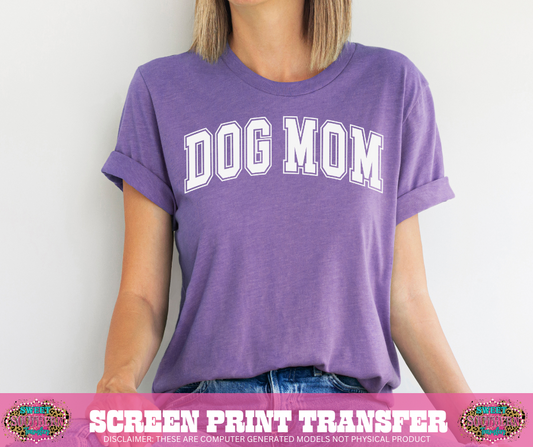 SINGLE COLOR SCREEN PRINT - DOG MOM VARSITY