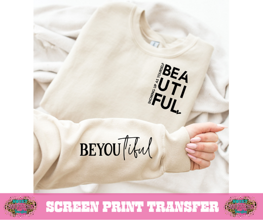 SCREEN PRINT TRANSFER - BEYOUTIFUL