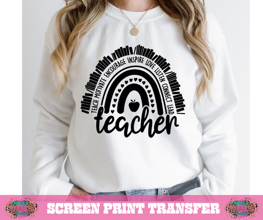 SCREEN PRINT -  TEACHER RAINBOW TEAH MOTIVATE ENCOURAGE