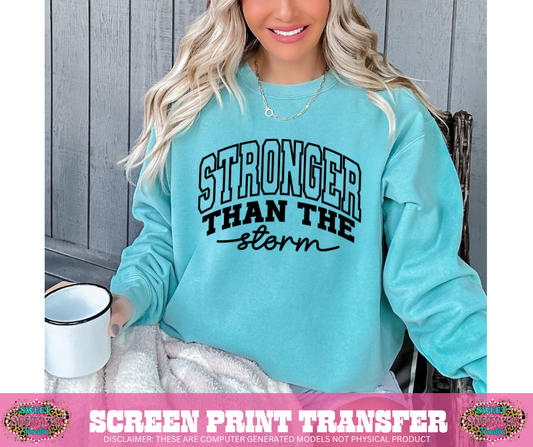 SINGLE COLOR SCREEN PRINT - STRONGER THAN THE STORM