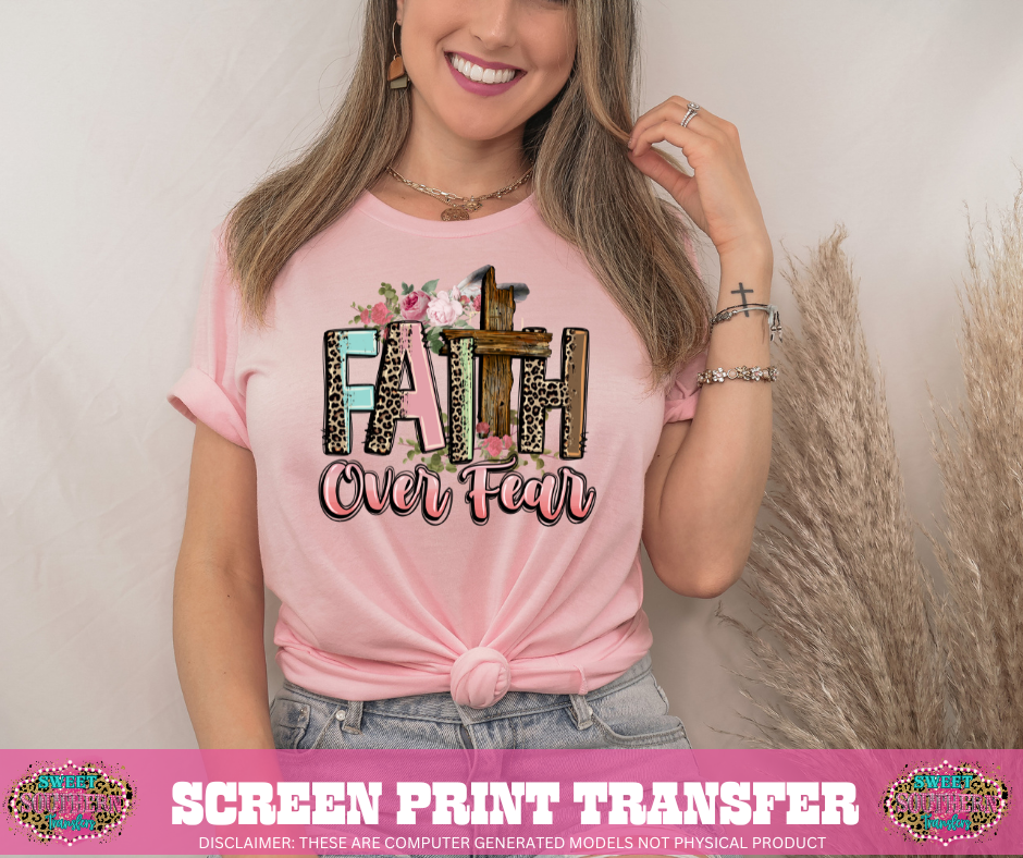 FULL COLOR SCREEN PRINT - FAITH OVER FEAR