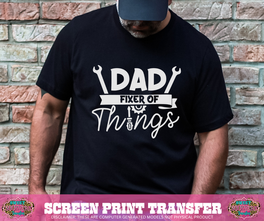 SINGLE COLOR SCREEN PRINT   - DAD FIXER OF THINGS