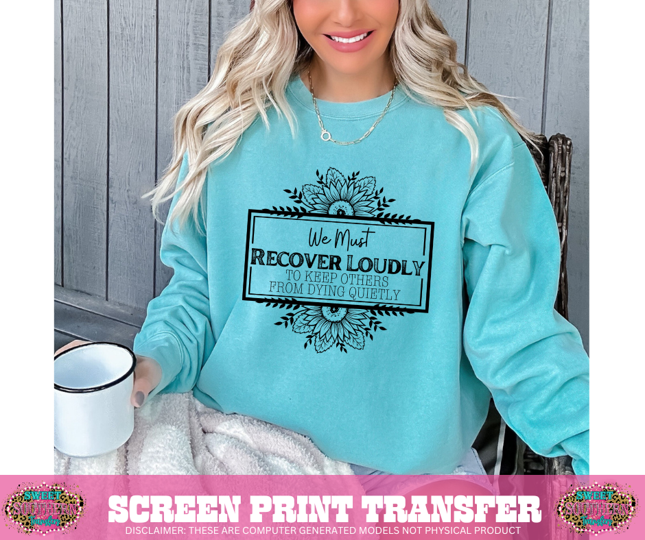SINGLE COLOR SCREEN PRINT TRANFER - RECOVER LOUDLY PATTERN