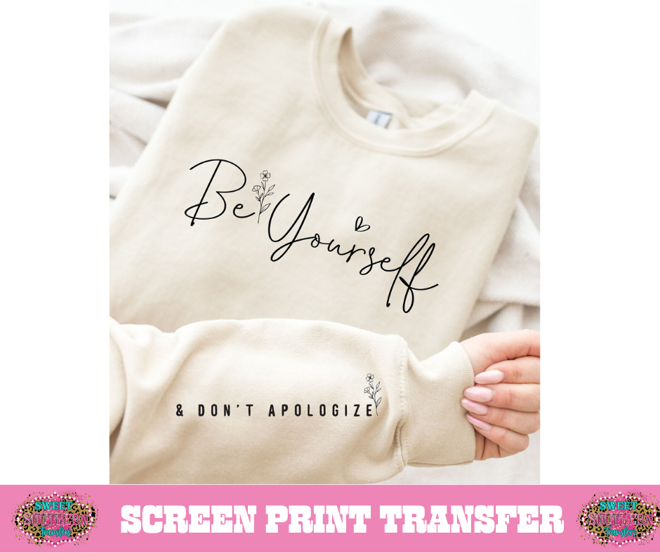 SINGLE COLOR SCREEN PRINT - BE YOURSELF