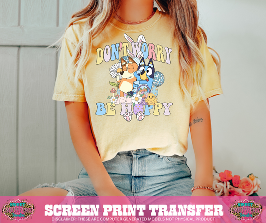 FULL COLOR SCREEN PRINT TRANSFERS - BLUE DOG DONT WORRY BE HOPPY
