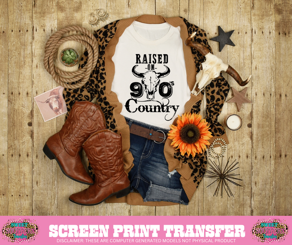 SINGLE COLOR SCREEN PRINT -  RAISED ON 90S COUNTRY