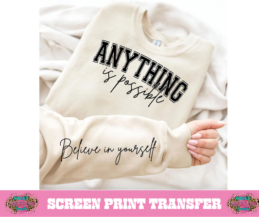 SCREEN PRINT TRANSFER - ANYTHING IS POSSIBLE