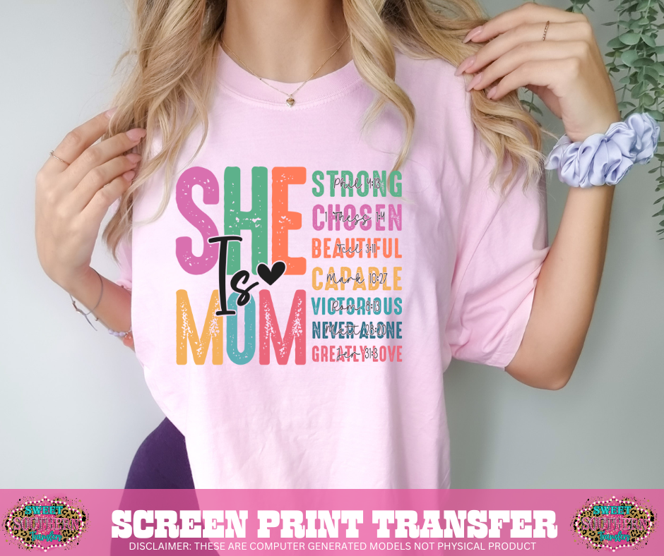 FULL COLOR SCREEN PRINT -  SHE IS MOM