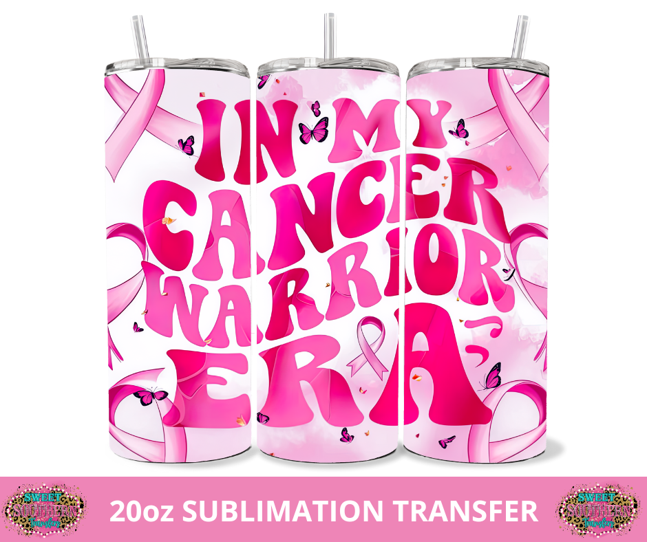 SUBLIMATION TRANSFER - IN MY CANCER WARRIOR ERA
