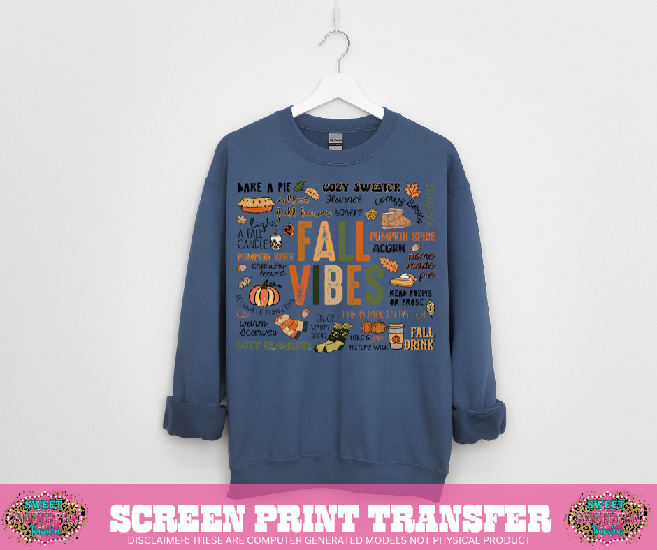 FULL COLOR SCREEN PRINT -  FALL VIBES