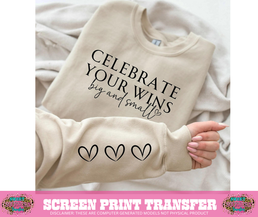 SCREEN PRINT - CELEBRATE YOUR WINS BIG AND SMALL