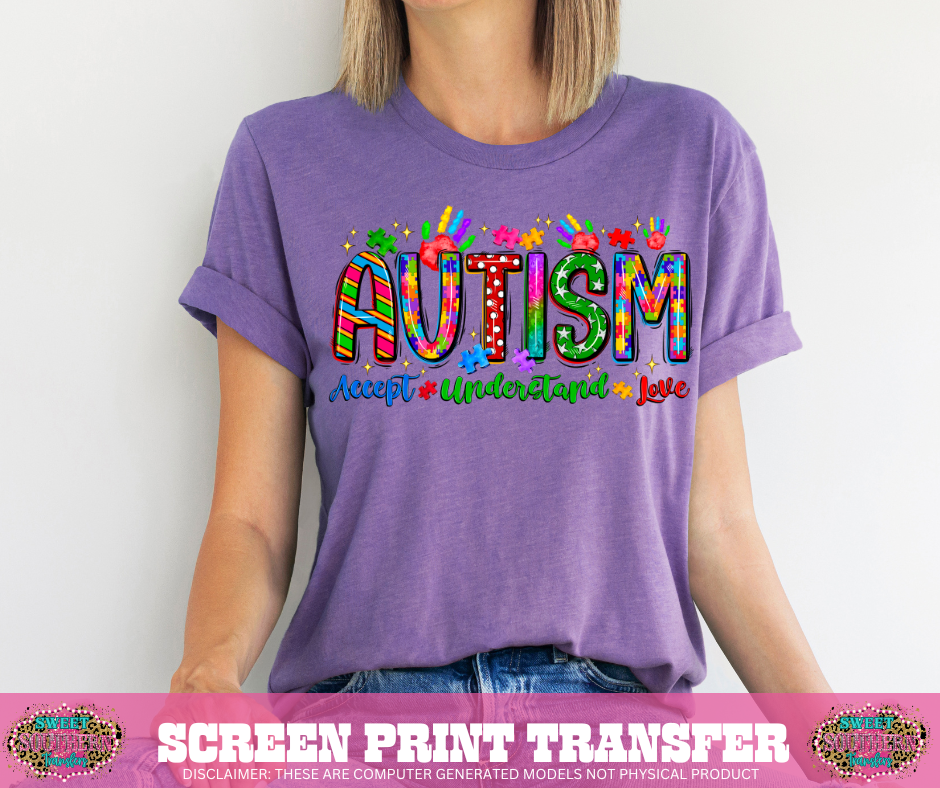 FULL COLOR SCREEN PRINT - AUTISM ACCEPT UNDERSTAND LOVE