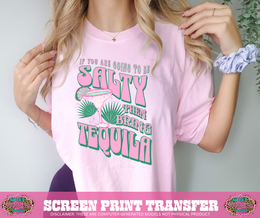 FULL COLOR SCREEN PRINT - IF YOU ARE GOING TO BE SALTY