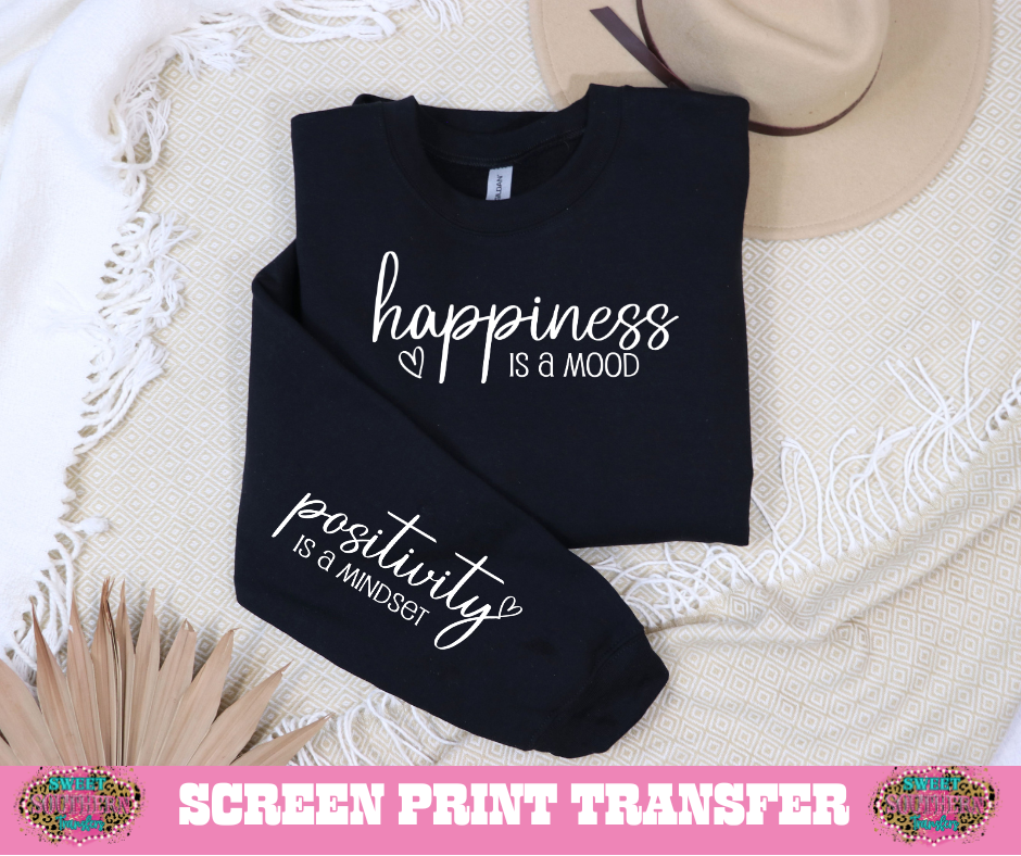 SCREEN PRINT TRANSFER - HAPPINESS IS A MOOD