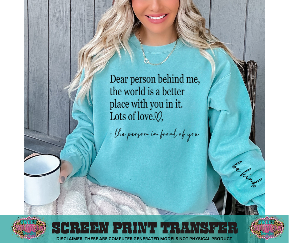 SINGLE COLOR SCREEN PRINT - DEAR PERSON BEHIND ME