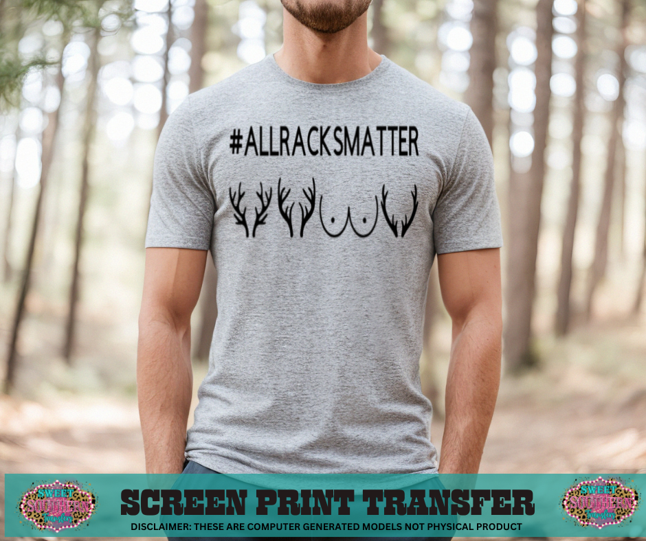 SINGLE COLOR SCREEN PRINT - ALL RACKS MATTER