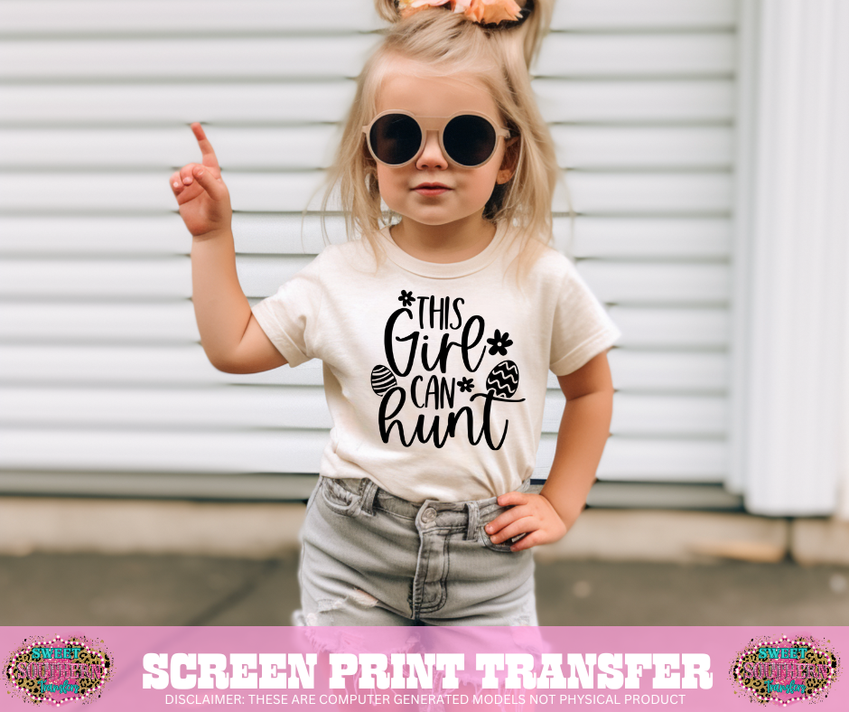 SINGLE COLOR SCREEN PRINT - THIS GIRL CAN HUNT