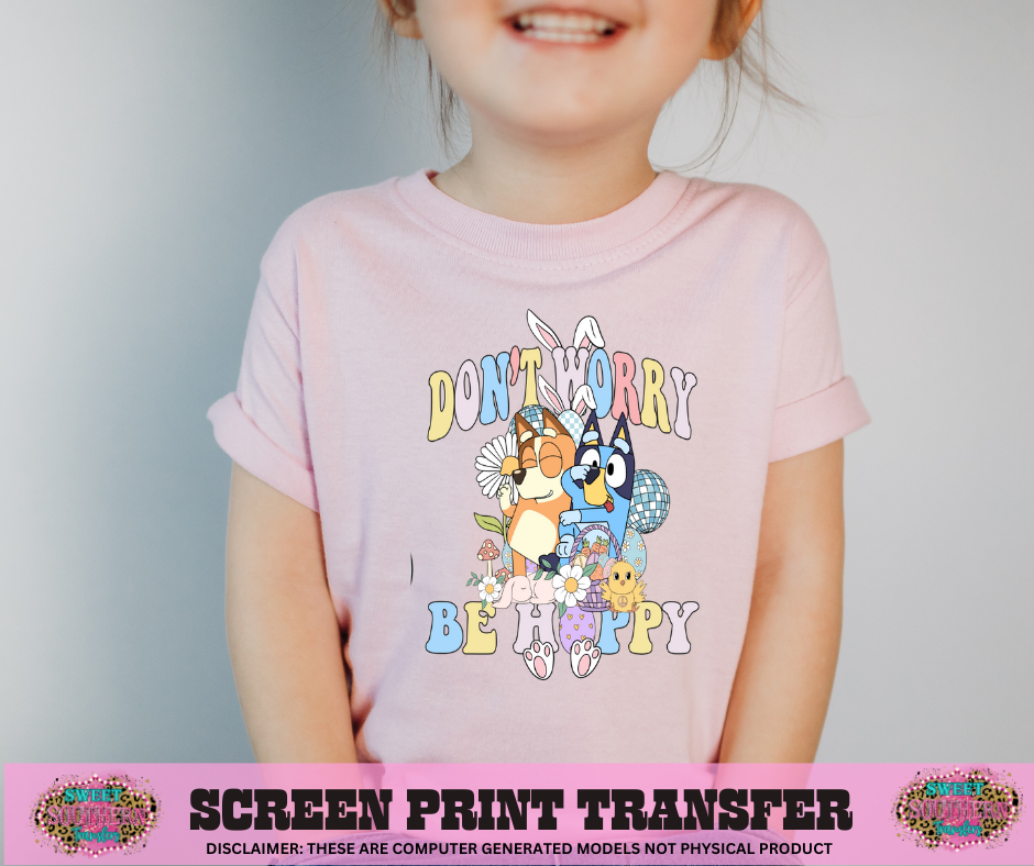 FULL COLOR SCREEN PRINT - BE HOPPY