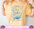 SINGLE COLOR SCREEN PRINT TRANSFER   - IT'S LAKE TIME