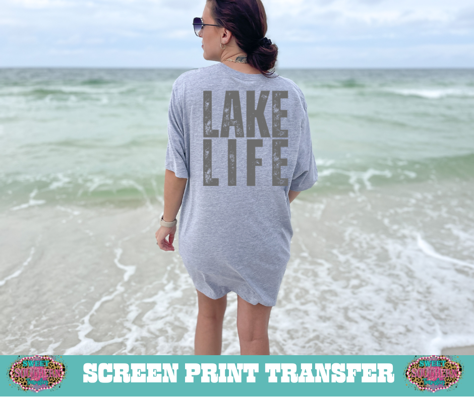 SINGLE COLOR SCREEN PRINT TRANSFER   - LAKE LIFE DISTRESSED GREY
