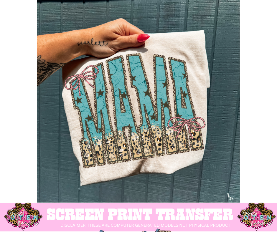 FULL COLOR SCREEN PRINT  - MAMA TEAL
