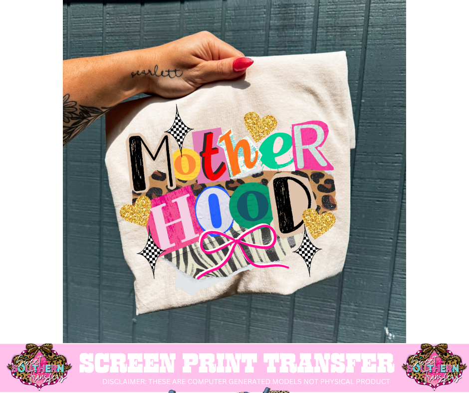 FULL COLOR SCREEN PRINT  - MOTHERHOOD