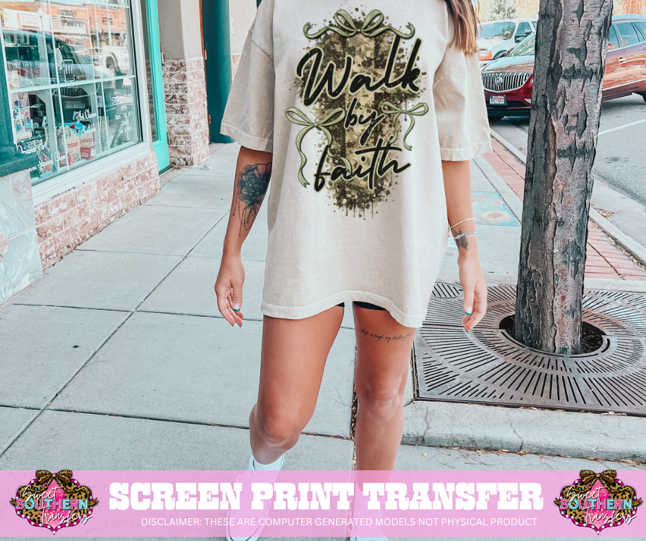 FULL COLOR SCREEN PRINT  - WALK BY FAITH