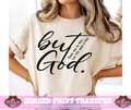 SINGLE COLOR SCREEN PRINT TRANSFER   - BUT GOD