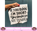 SINGLE COLOR SCREEN PRINT TRANSFER   - TEMPER