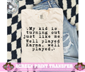 SINGLE COLOR SCREEN PRINT TRANSFER   - KARMA
