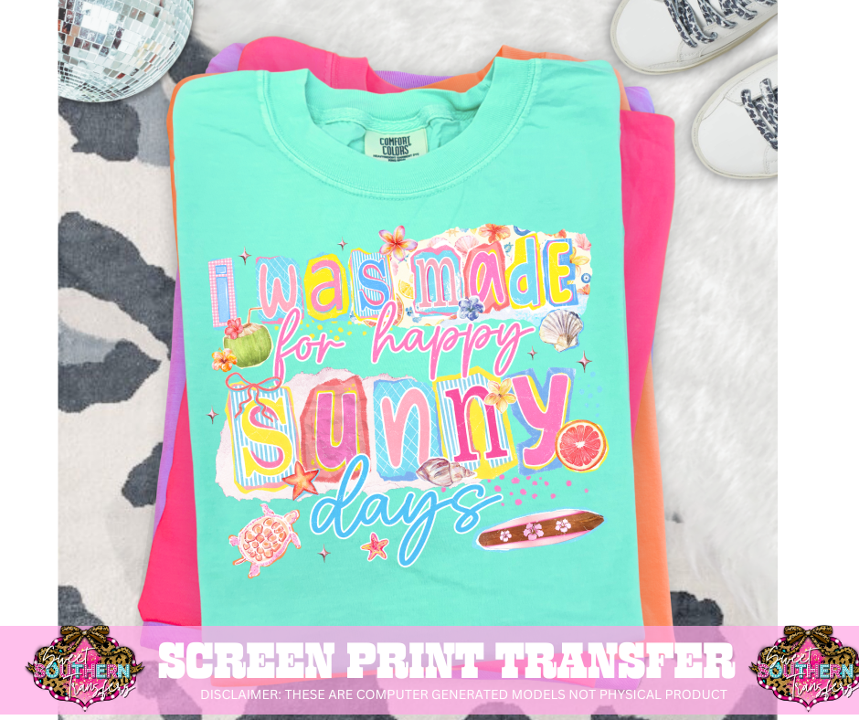 FULL COLOR SCREEN PRINT - I WAS MADE FOR – Sweet Southern Transfers LLC