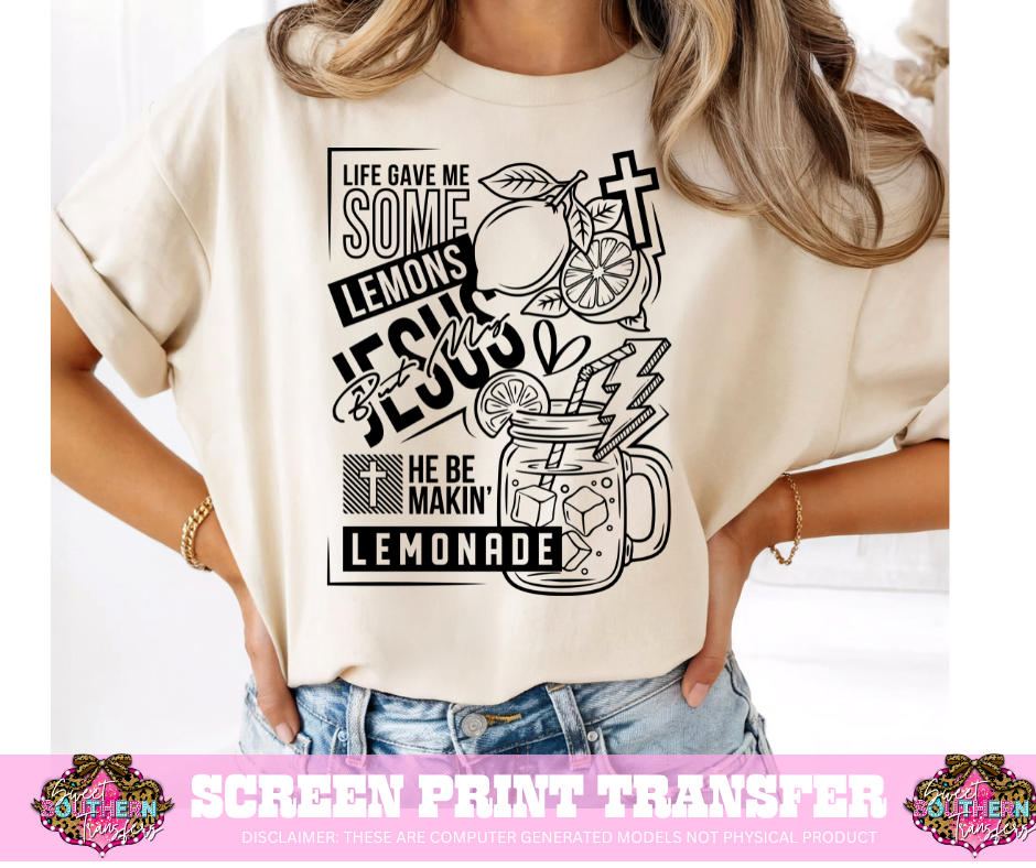 SINGLE COLOR SCREEN PRINT  - LIFE GAVE ME SOME LEMONS